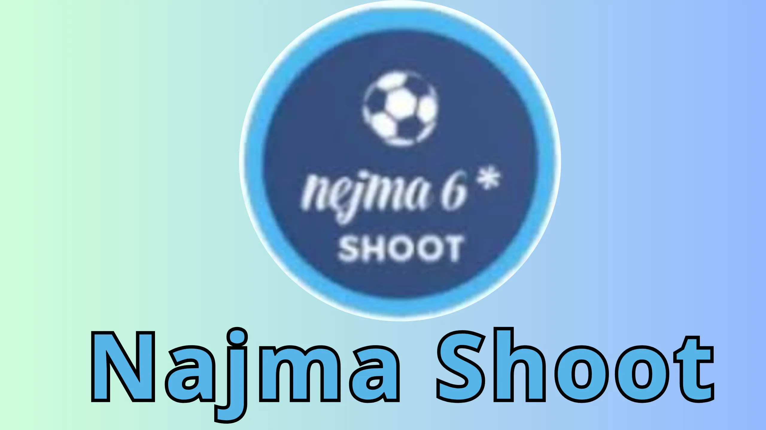 تحميل تطبيق najma shoot apk 2023